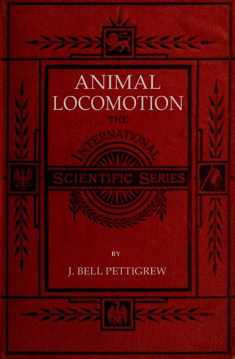Animal Locomotion; or, walking, swimming, and flying / With a dissertation on aëronautics cover