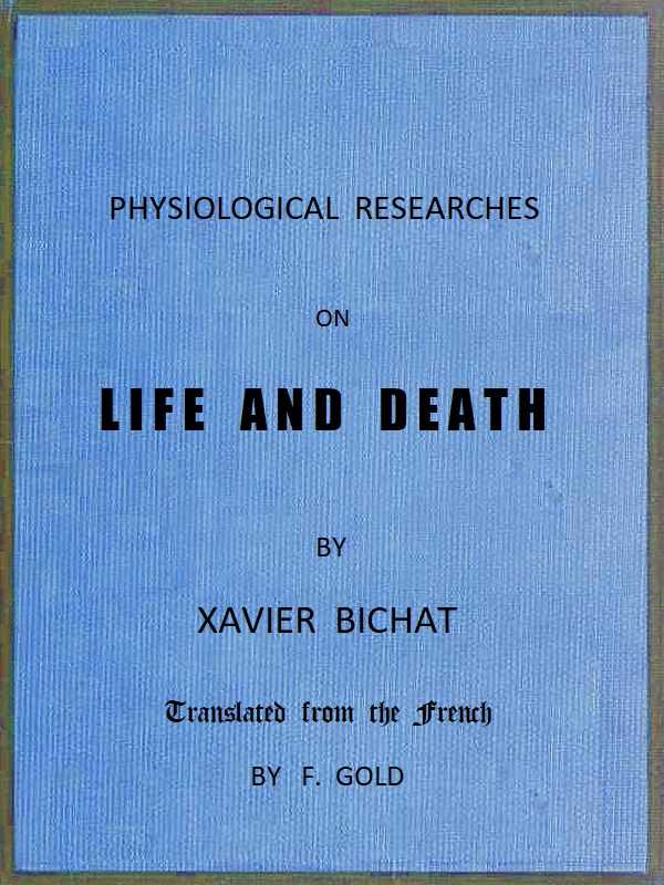 Physiological Researches on Life and Death cover