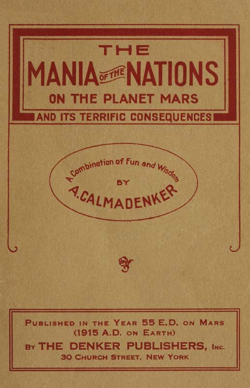 The Mania of the Nations on the Planet Mars and its Terrific Consequences / A Combination of Fun and Wisdom cover