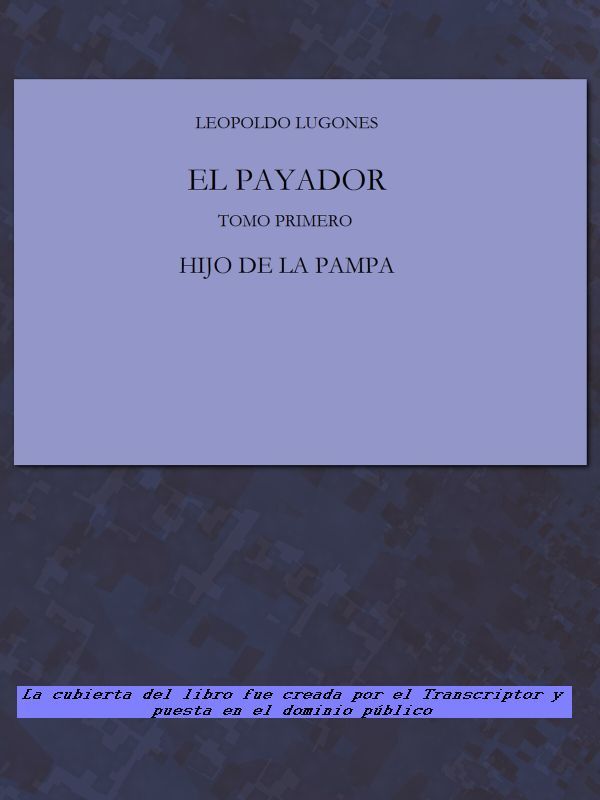 El Payador, Vol. I / Hijo de la Pampa cover
