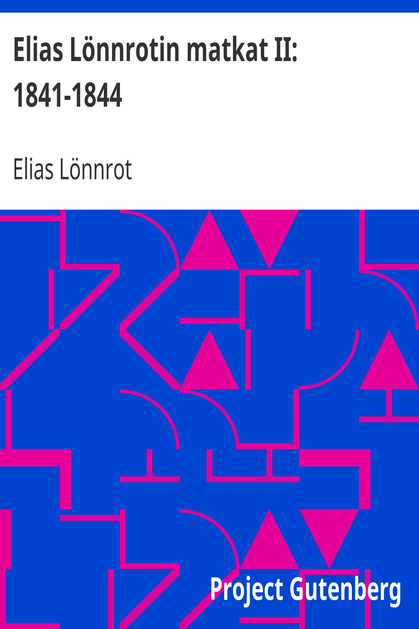 Elias Lönnrotin matkat II: 1841-1844 cover