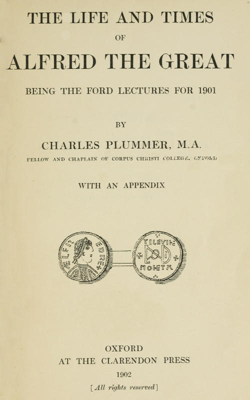 The Life and Times of Alfred the Great / Being the Ford lectures for 1901 cover