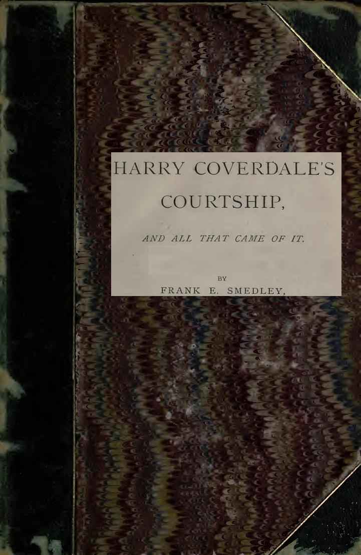 Harry Coverdale's Courtship, and All That Came of It cover