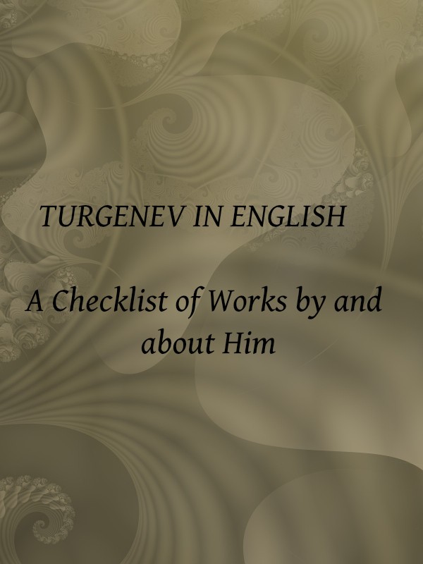 Turgenev in English: A Checklist of Works by and about Him cover