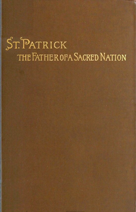 St. Patrick, the Father of a Sacred Nation cover