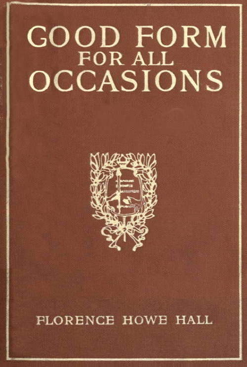 Good Form for All Occasions / A Manual of Manners, Dress and Entertainment for Both Men and Women cover