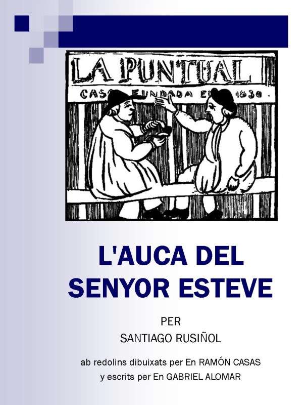 L'auca del senyor Esteve / ab redolins dibuixats per en Ramón Casas; escrits per en Gabriel Alomar cover