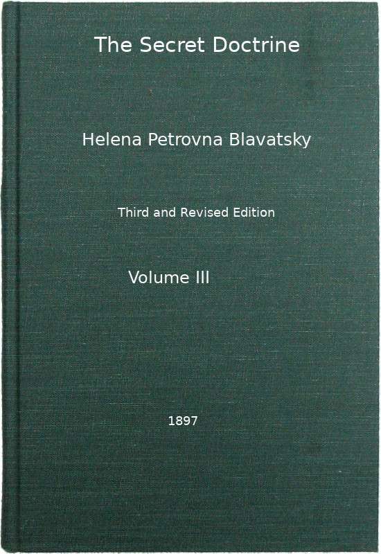 The Secret Doctrine, Vol. 3 of 4 / The Synthesis of Science, Religion, and Philosophy cover
