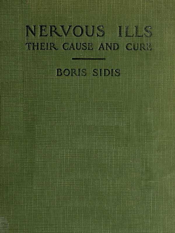 Nervous ills, their cause and cure cover