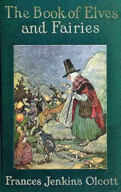 The Book of Elves and Fairies for Story-Telling and Reading Aloud and for the Children's Own Reading cover