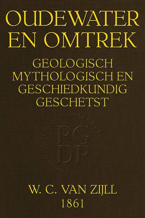 Oudewater en omtrek, Geologisch, Mythologisch en Geschiedkundig Geschetst cover