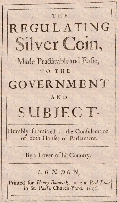 The Regulating Silver Coin, Made Practicable and Easie, to the Government and Subject cover