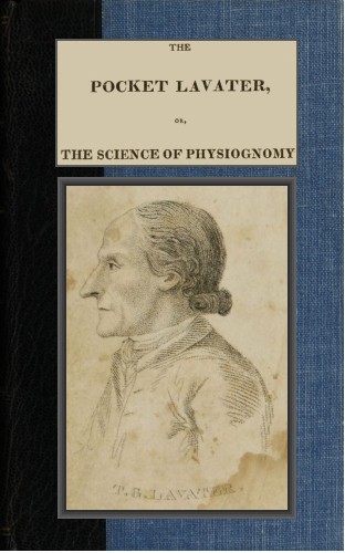 The Pocket Lavater; or, The Science of Physiognomy / To which is added an inquiry into the analogy existing between brute and human physiognomy cover