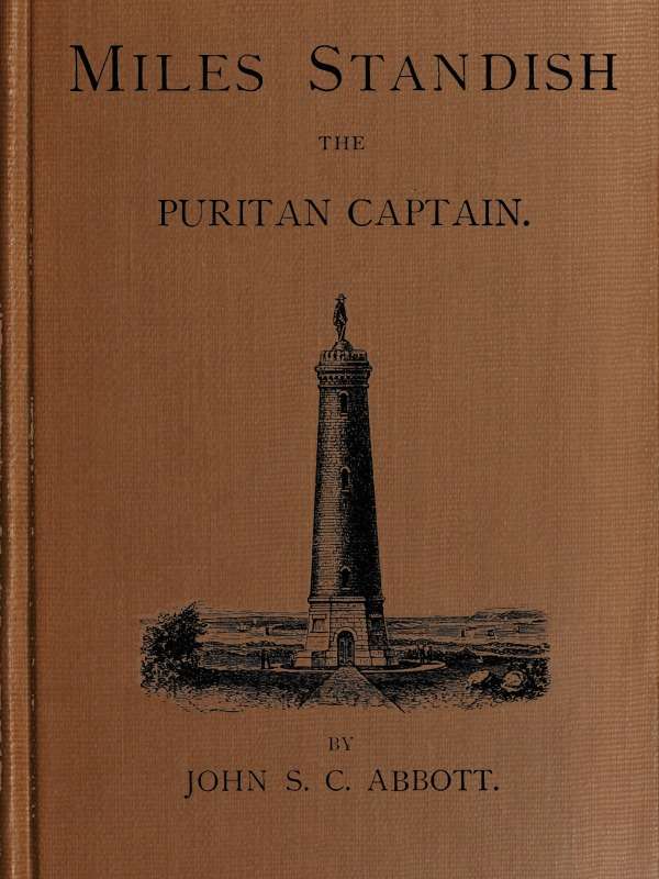 Miles Standish, the Puritan Captain cover