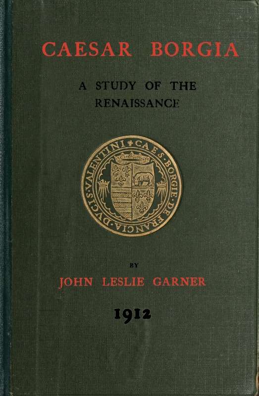 Caesar Borgia: A Study of the Renaissance cover