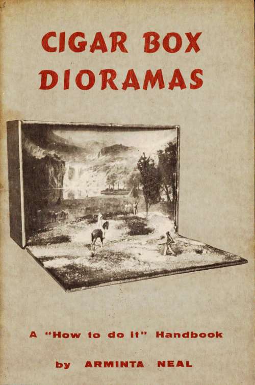Cigar-Box Dioramas: A "How-to-do-it" Handbook cover
