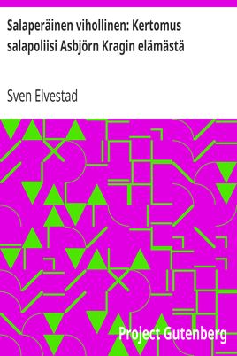 Salaperäinen vihollinen: Kertomus salapoliisi Asbjörn Kragin elämästä cover