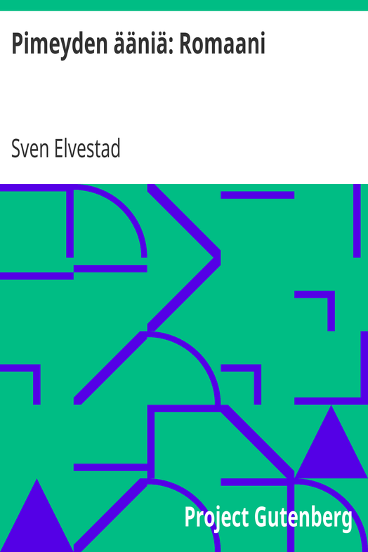 Pimeyden ääniä: Romaani cover