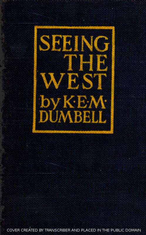Seeing the West: Suggestions for the Westbound Traveller cover