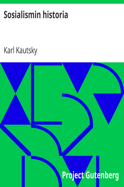 Sosialismin historia / Uudemman sosiaismin edeltäjät. 1. Platonista uudestikastajiin cover