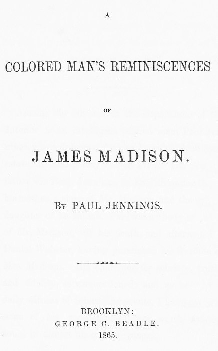 A Colored Man's Reminiscences of James Madison cover