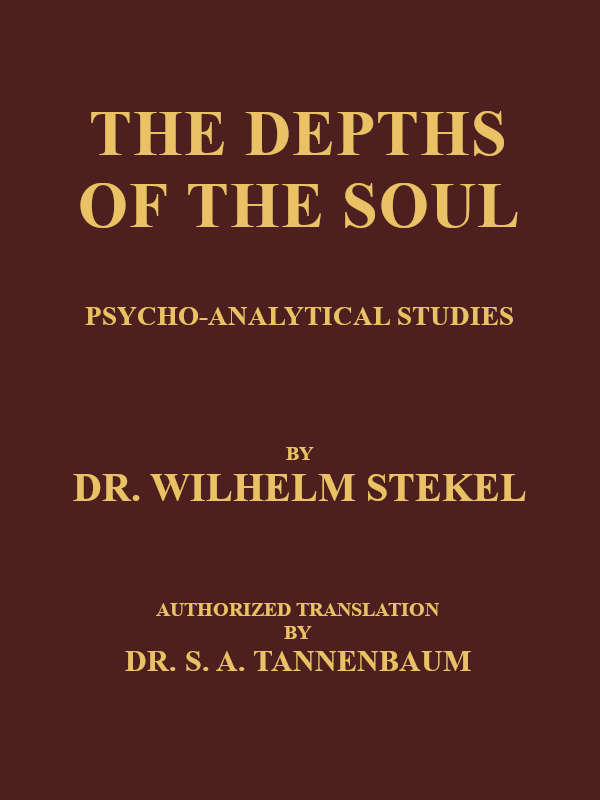 The Depths of the Soul: Psycho-Analytical Studies cover