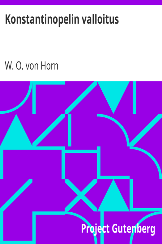 Konstantinopelin valloitus / Kertomus Turkin vallan perustamisajoilta kansalle ja nuorisolle cover