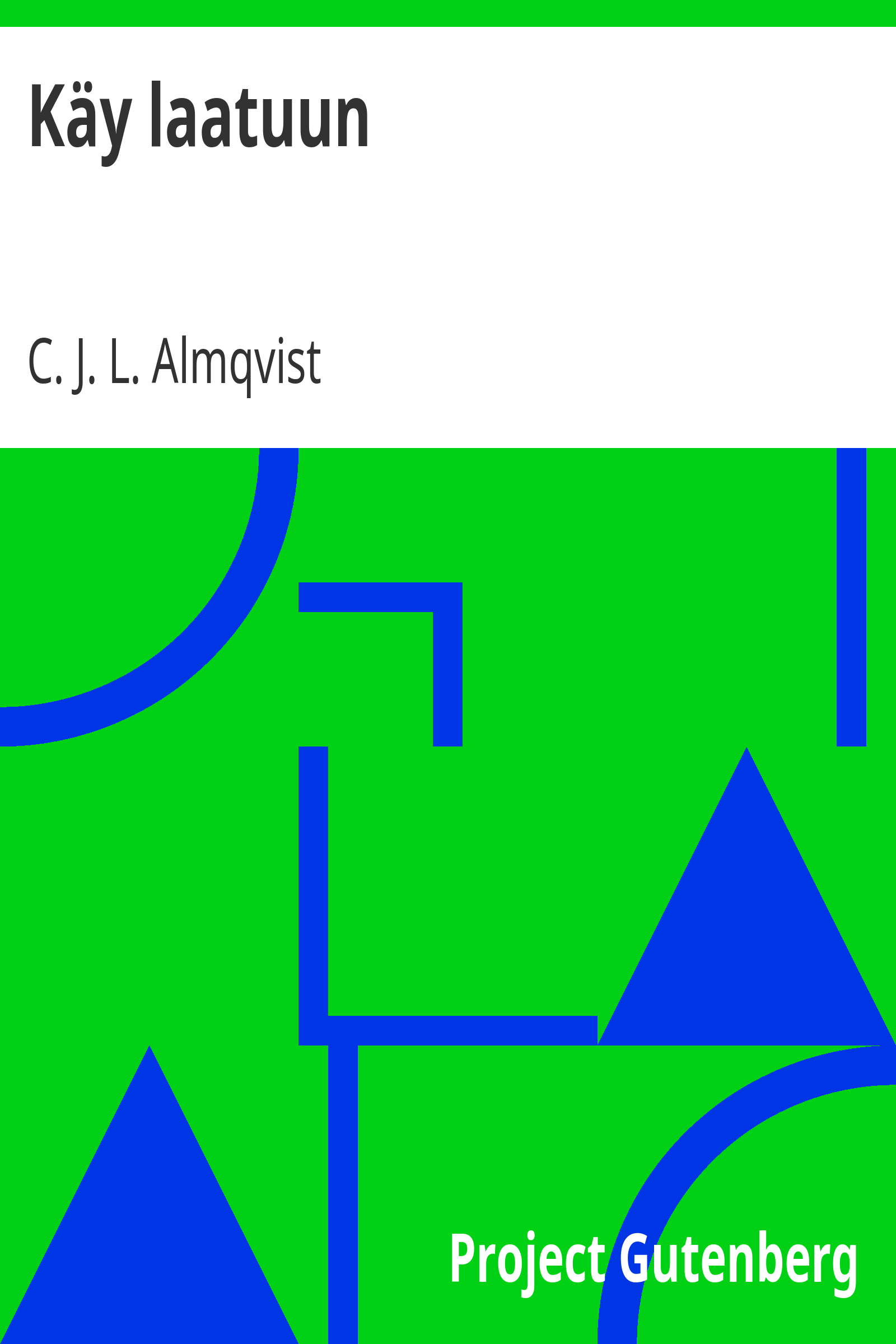 Käy laatuun cover