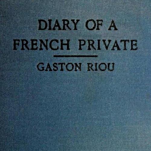 The Diary of a French Private: War-Imprisonment, 1914-1915 cover