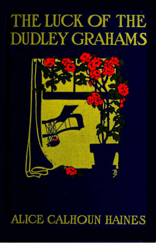 The Luck of the Dudley Grahams / As Related in Extracts from Elizabeth Graham's Diary cover