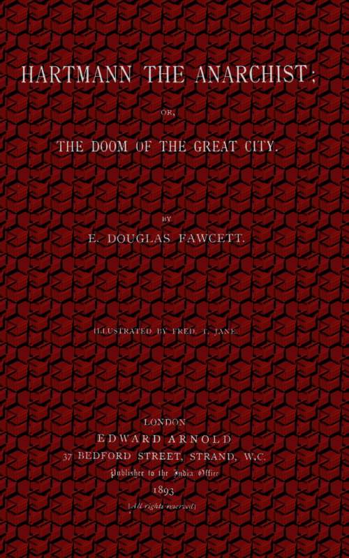 Hartmann, the Anarchist; Or, The Doom of the Great City cover