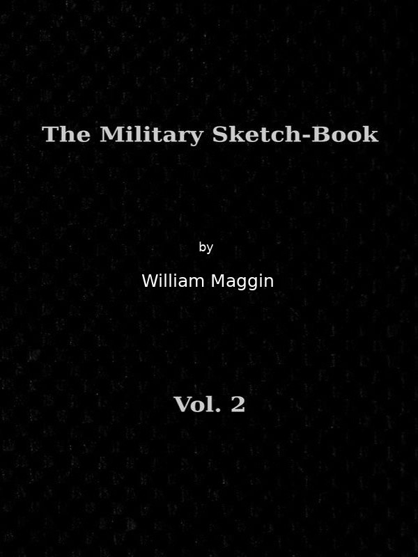 The Military Sketch-Book, Vol. 2 (of 2) / Reminiscences of seventeen years in the service abroad and at home cover