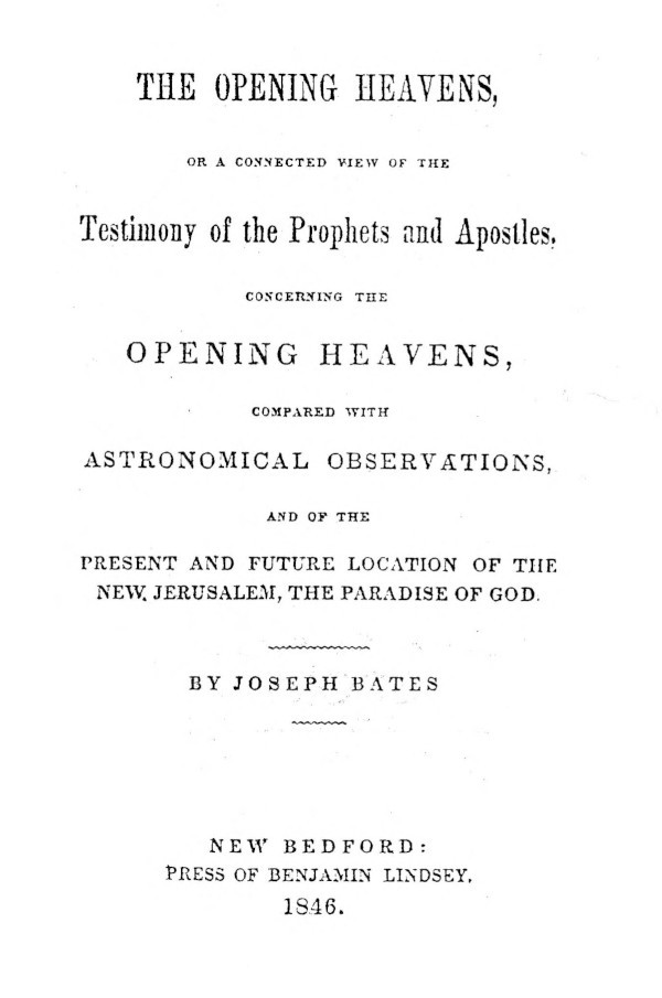 The Opening Heavens / or a Connected View of the Testimony of the Prophets and Apostles, Concerning the Opening Heavens, Compared With Astronomical Observations, and of the Present and Future Location of the New Jerusalem, the Paradise of God cover