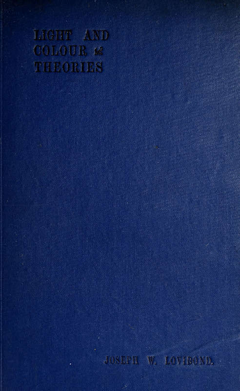 Light and Colour Theories, and their relation to light and colour standardization cover