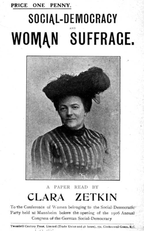 Social-Democracy and Woman Suffrage / A Paper Read by Clara Zetkin to the Conference of Women Belonging to the Social-Democratic Party Held at Mannheim, Before the Opening of the Annual Congress of the German Social-Democracy cover