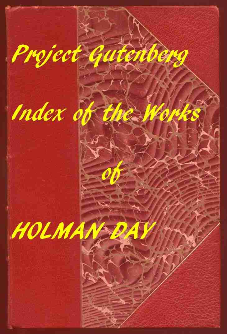 Index for Works of Holman Day / Hyperlinks to all Chapters of all Individual Ebooks cover