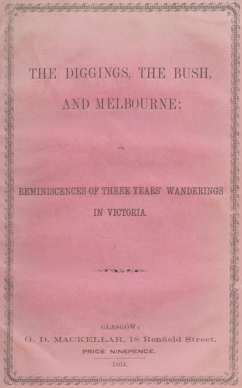 The diggings, the bush and Melbourne cover