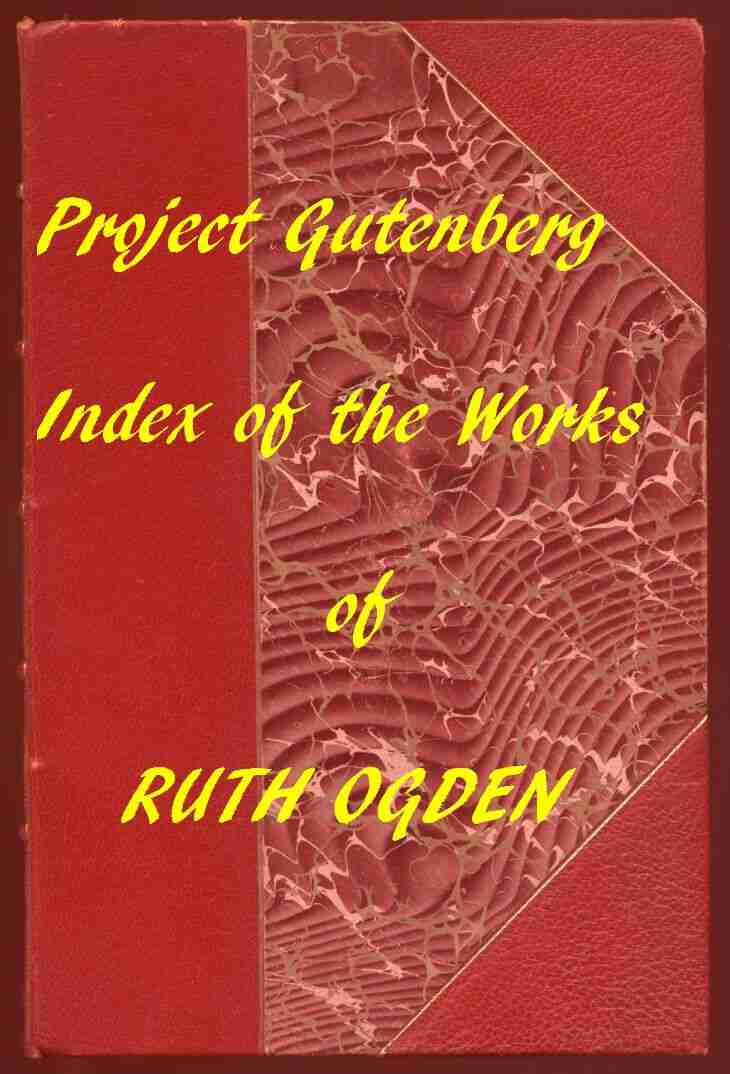 Index for Works of Ruth Ogden / Hyperlinks to all Chapters of all Individual Ebooks cover
