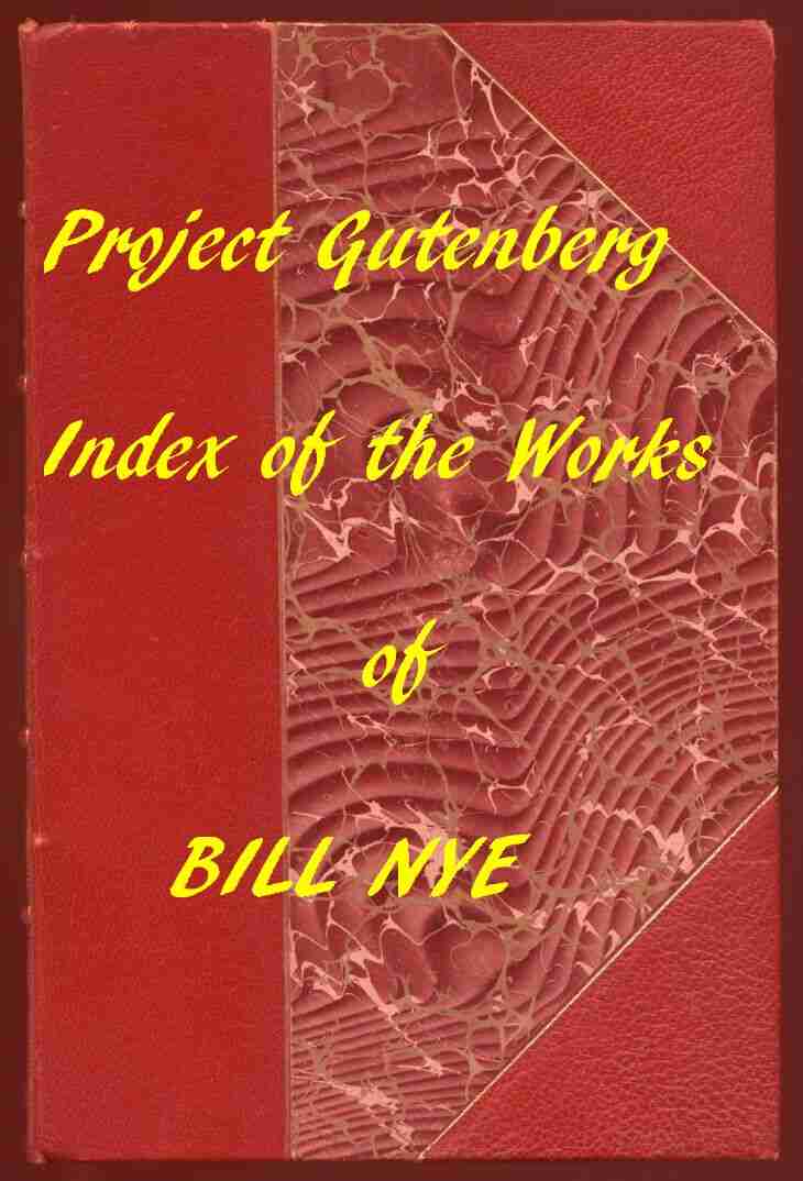 Index for Works of Bill Nye / Hyperlinks to all Chapters of all Individual Ebooks cover