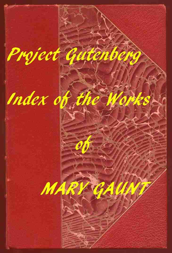 Index for Works of Mary Gaunt / Hyperlinks to All Chapters of All Individual Ebooks cover