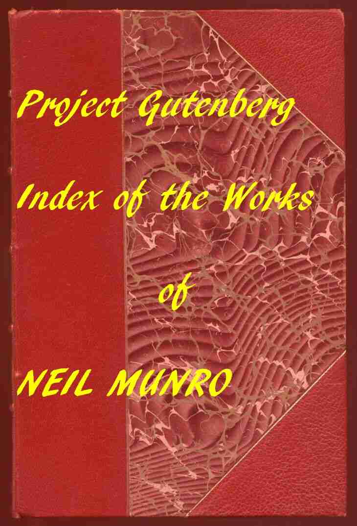 Index for Works of Neil Munro / Hyperlinks to all Chapters of all Individual Ebooks cover