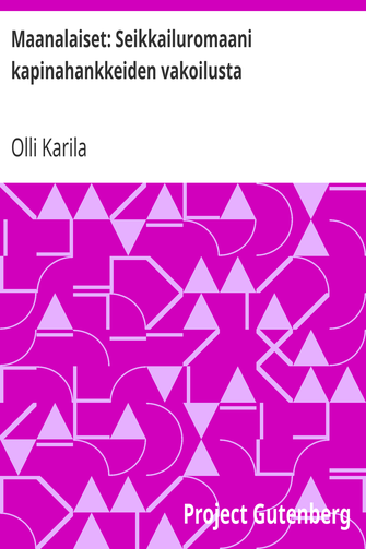 Maanalaiset: Seikkailuromaani kapinahankkeiden vakoilusta cover