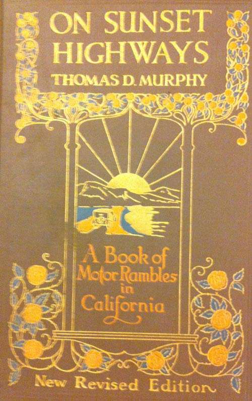 On Sunset Highways: A Book of Motor Rambles in California cover