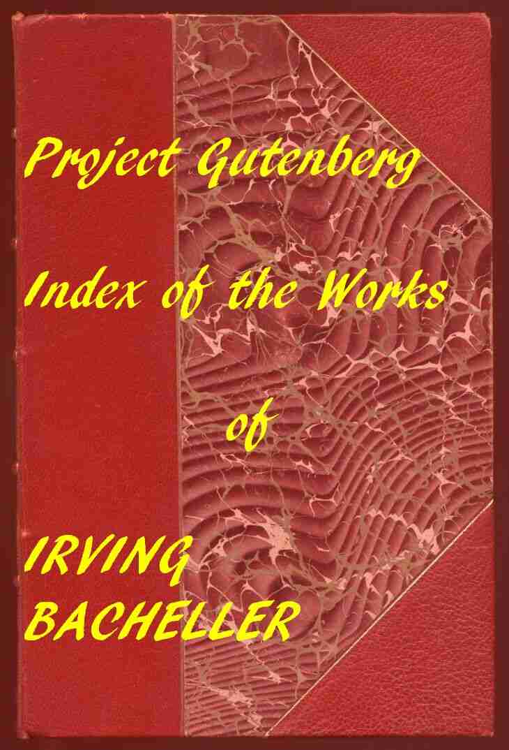 Index of the Project Gutenberg Works of Irving Bacheller cover