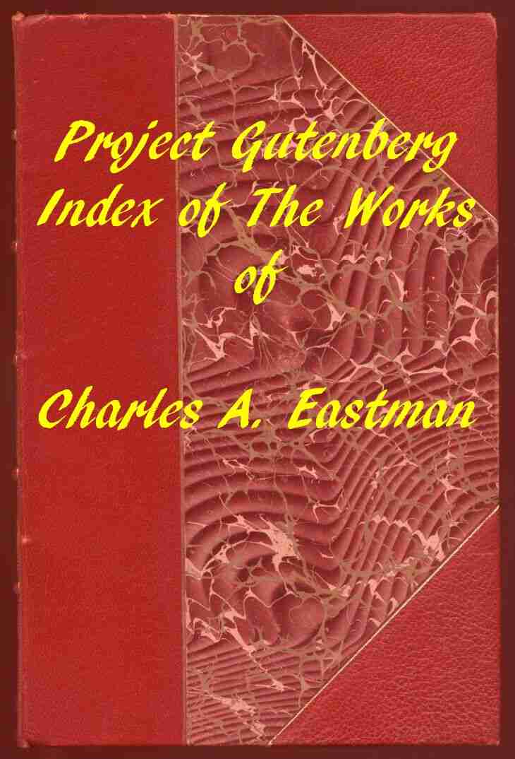 Index of the Project Gutenberg Works of Charles A. Eastman cover