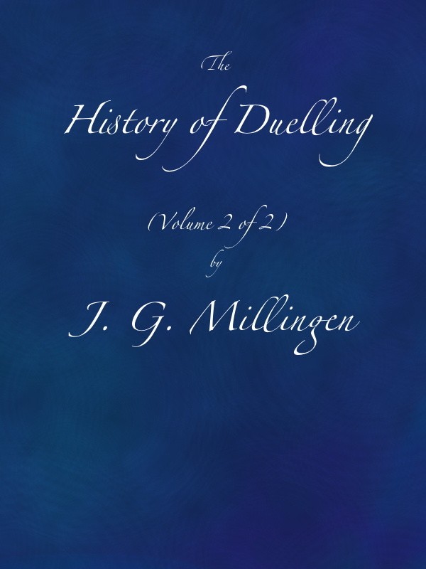 The History of Duelling. Vol. 2 (of 2) cover