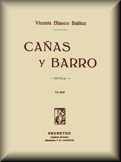 Cañas y barro: Novela cover