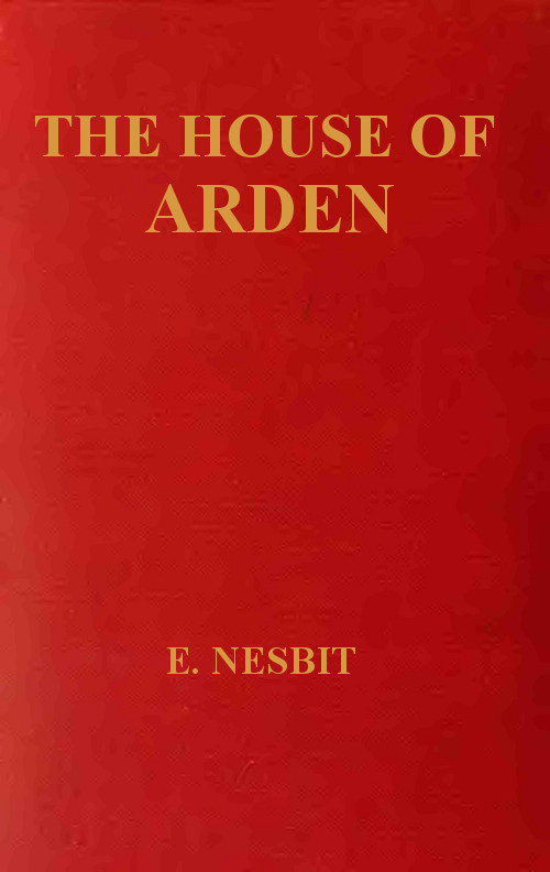 The House of Arden: A Story for Children cover