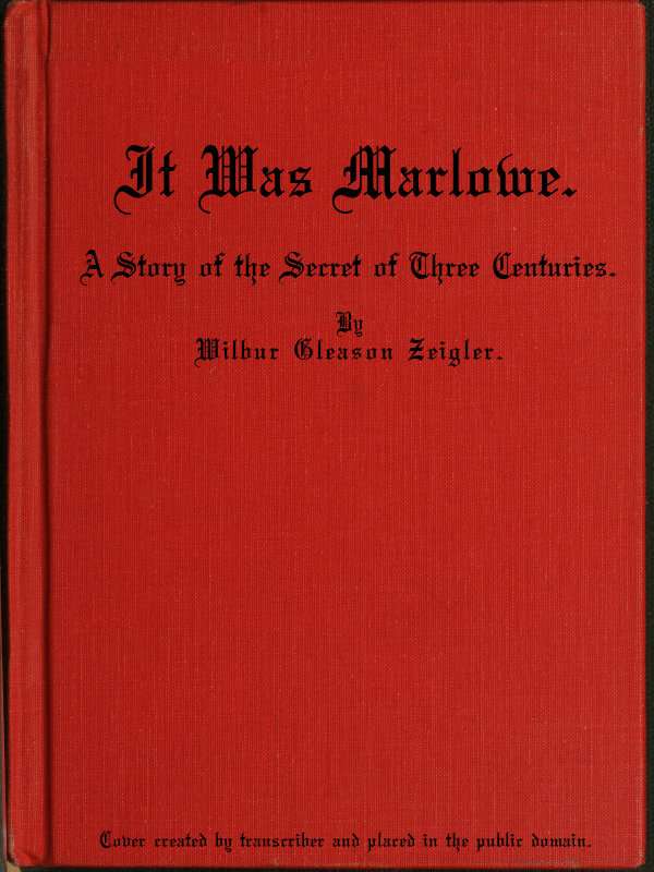 It Was Marlowe: A Story of the Secret of Three Centuries cover