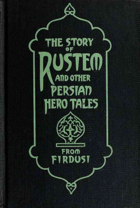 The Story of Rustem, and other Persian hero tales from Firdusi cover